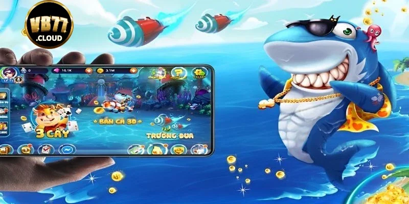 Đôi nét về sảnh bắn cá Vb77 hấp dẫn