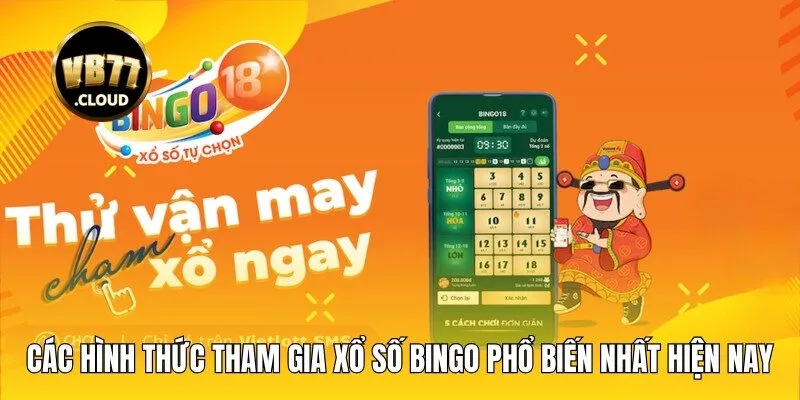 Các hình thức tham gia xổ số Bingo phổ biến nhất hiện nay